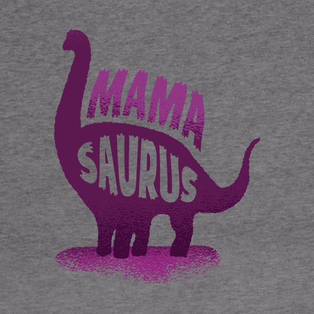 Mama saurus Shirt by A&P